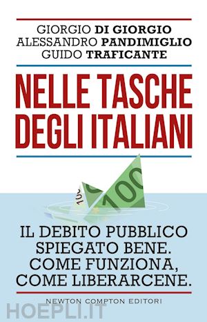 di giorgio giorgio; pandimiglio alessandro; traficante guido - nelle tasche degli italiani