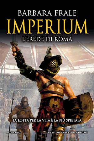 frale barbara - imperium. l'erede di roma