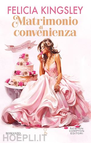 kingsley felicia - matrimonio di convenienza. limited edition