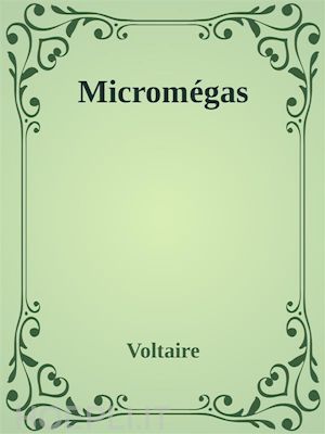 voltaire - micromégas