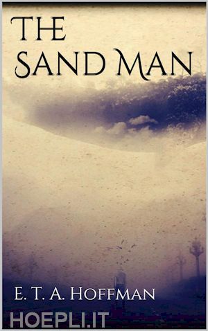 e. t. a. hoffman - the sand man
