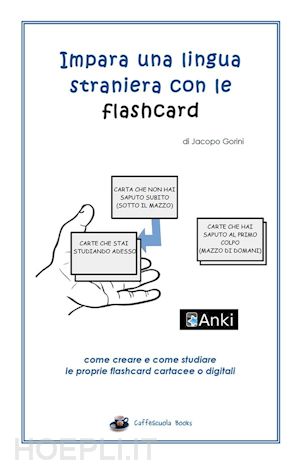 Imparo l'italiano con le flashcard: Come creare e come studiare le