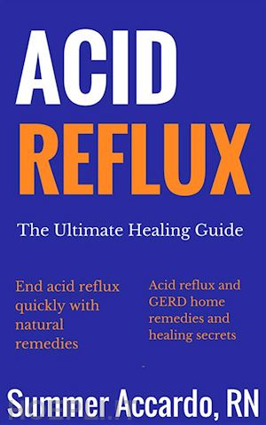 summer accardo; r. n. - acid reflux