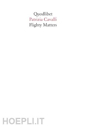 cavalli patrizia - flighty matters