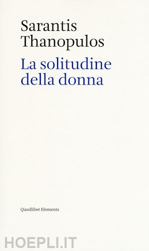 thanopulos sarantis - la solitudine della donna