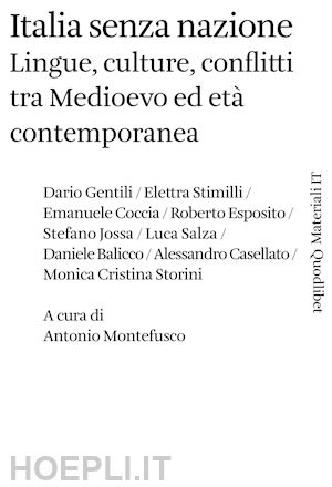 montefusco antonio (curatore) - italia senza nazione - lingue, culture, conflitti