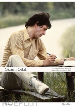 belpoliti m. (curatore); sironi m. (curatore); stefi a. (curatore) - gianni celati