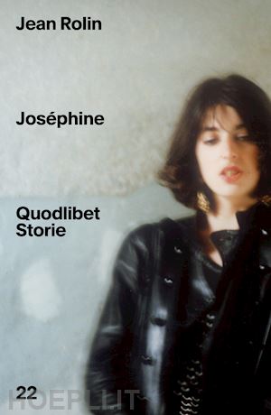 Josephine - Rolin Jean | Libro Quodlibet 10/2023 - HOEPLI.it