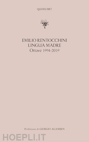 rentocchini emilio - lingua madre. ottave 1994-2019