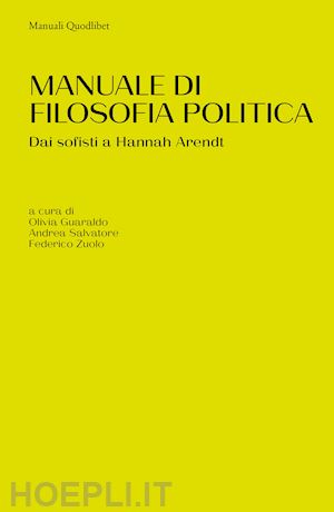 guaraldo o. (curatore); salvatore a. (curatore); zuolo f. (curatore) - manuale di filosofia politica