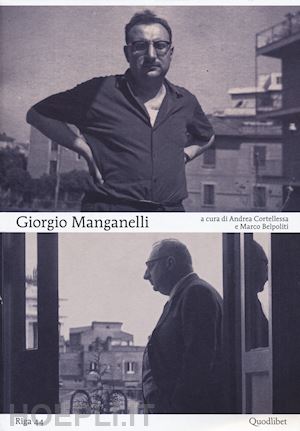 cortellessa a. (curatore); belpoliti m. (curatore) - giorgio manganelli
