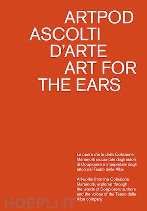  - artpod. ascolti d'arte - art for the ears