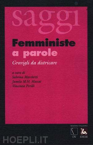 marchetti s. (curatore); mascati j. (curatore); perilli v. (curatore) - femministe a parole