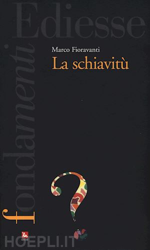 fioravanti marco - schiavitu'