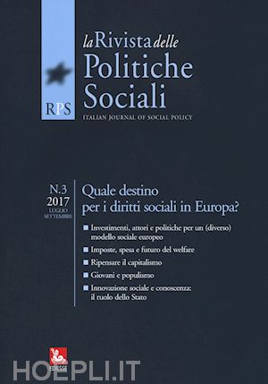  - la rivista delle politiche sociali (2017). vol. 3: quale destino per i diritti sociali in europa? (luglio-settembre)