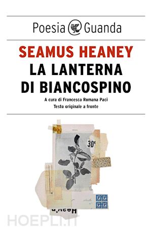 heaney seamus - la lanterna di biancospino