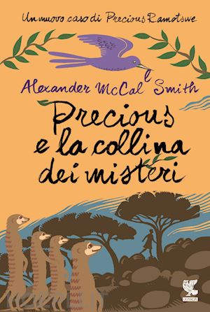 mccall smith alexander - precious e la collina dei misteri