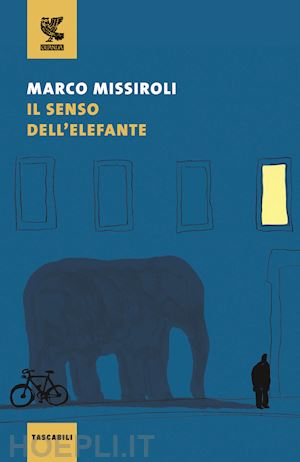 missiroli marco - il senso dell'elefante