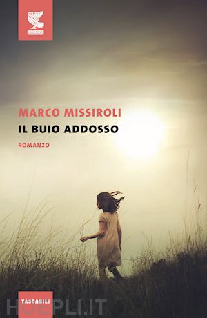 missiroli marco - il buio addosso