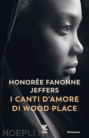 jeffers honoree fanonne - i canti d'amore di wood place