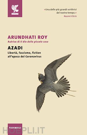 roy arundhati - azadi. liberta', fascismo, fiction all'epoca del coronavirus