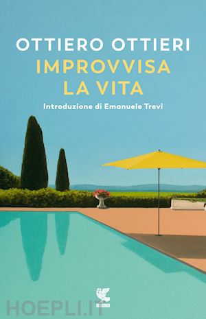 ottieri ottiero - improvvisa la vita