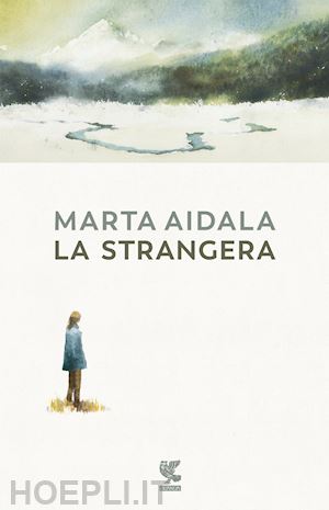 aidala marta - la strangera