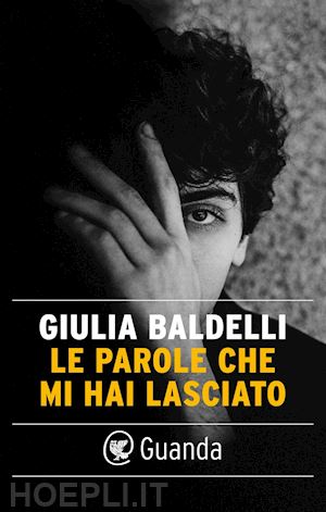 baldelli giulia - le parole che mi hai lasciato