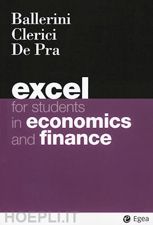 ballerini massimo; clerici alberto; de pra maurizio - excel for students in economics and finance