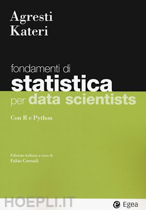 agresti alan; kateri maria; corradi f. (curatore) - statistica per data scientists. con r e python