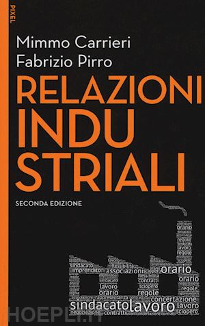 carrieri mimmo; pirro fabrizio - relazioni industriali