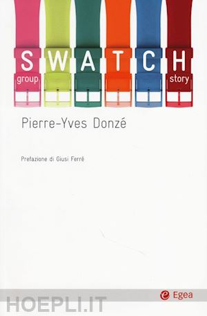 donze' pierre-yves - swatch group story