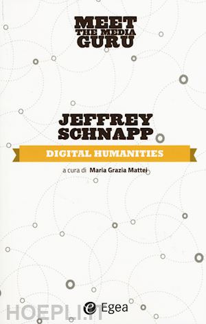 schnapp jeffrey t. - digital humanities