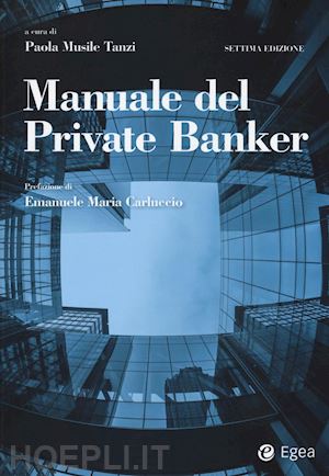 musile tanzi p. (curatore) - manuale del private banker