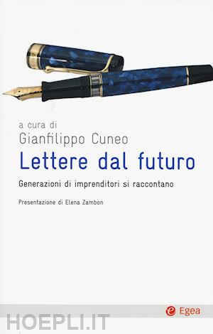 cuneo gianfilippo (curatore) - lettere dal futuro