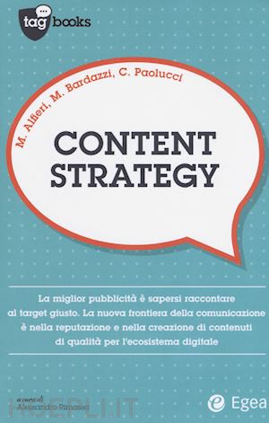 alfieri m.; bardazzi m.; paolucci c. - content strategy