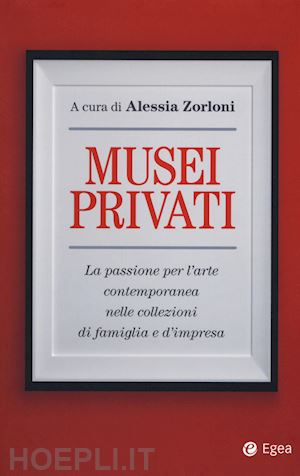 zorloni alessia (curatore) - musei privati
