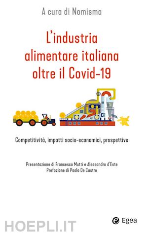nomisma (curatore) - industria alimentare italiana oltre il covid 19