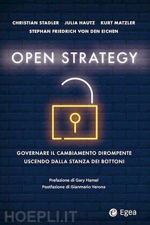 stadler christian; hautz julia; matzler kurt; von den heichen stephan f. - open strategy