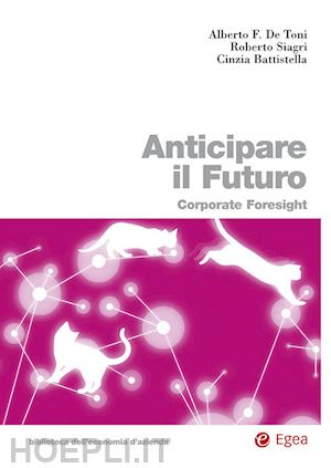 de toni alberto - anticipare il futuro