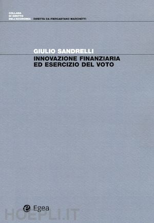 sandrelli giulio - innovazione finanziaria ed esercizio del voto