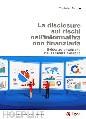 rubino michele - la disclosure sui rischi nell'informativa non finanziaria. evidenze empiriche nel contesto europeo