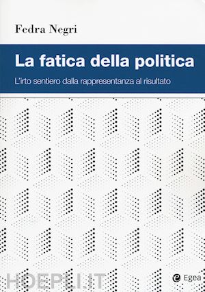 negri fedra - la fatica della politica