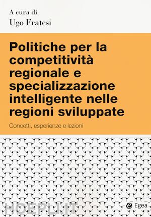 fratesi u. (curatore) - politiche per la competitivita' regionale e specializzazione intelligente nelle