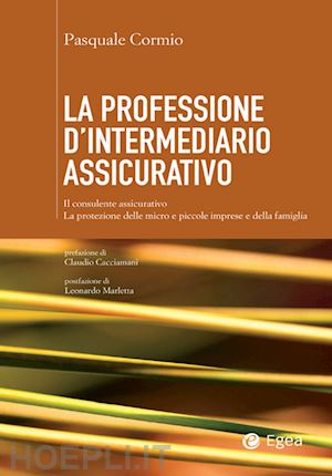 cormio pasquale - professione d'intermediario assicurativo (la)