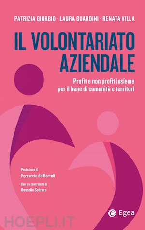 giorgio patrizia; guardini laura; villa renata - il volontariato aziendale