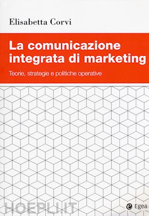 corvi elisabetta - la comunicazione integrata di marketing