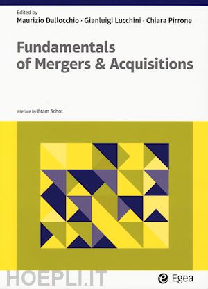 dallocchio m.(curatore); lucchini g.(curatore); pirrone c.(curatore) - fundamentals of mergers & acquisitions