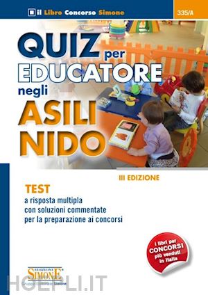 aa.vv. - asili nido - quiz per educatore negli asili nido
