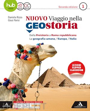 rizzo daniela; parisi giusi - nuovo viaggio nella geostoria. per i licei e gli ist. magistrali. con e-book. co